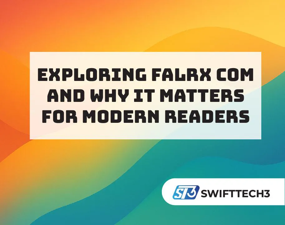 Exploring Falrx com and Why It Matters for Modern Readers Falrx com