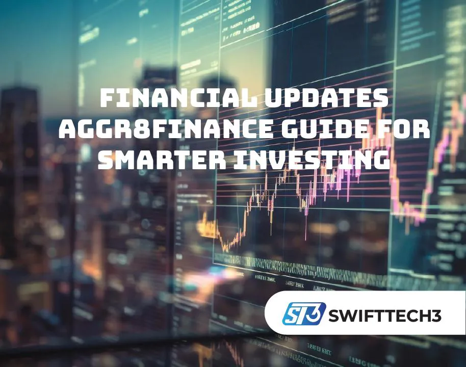 Financial Updates Aggr8finance Guide