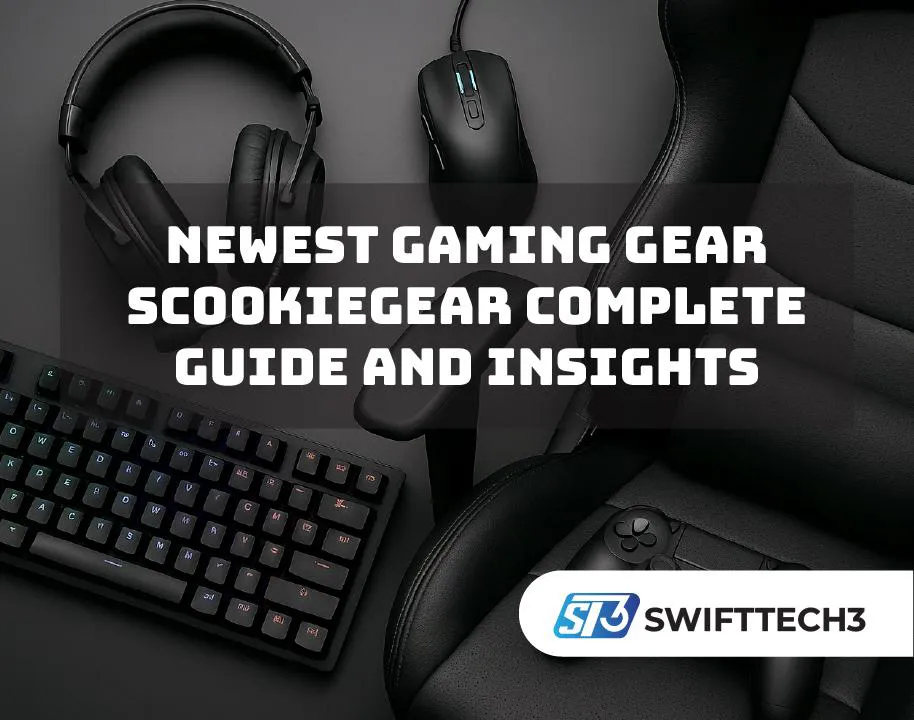 Newest Gaming Gear ScookieGear Complete Guide and Insights Newest Gaming Gear ScookieGear