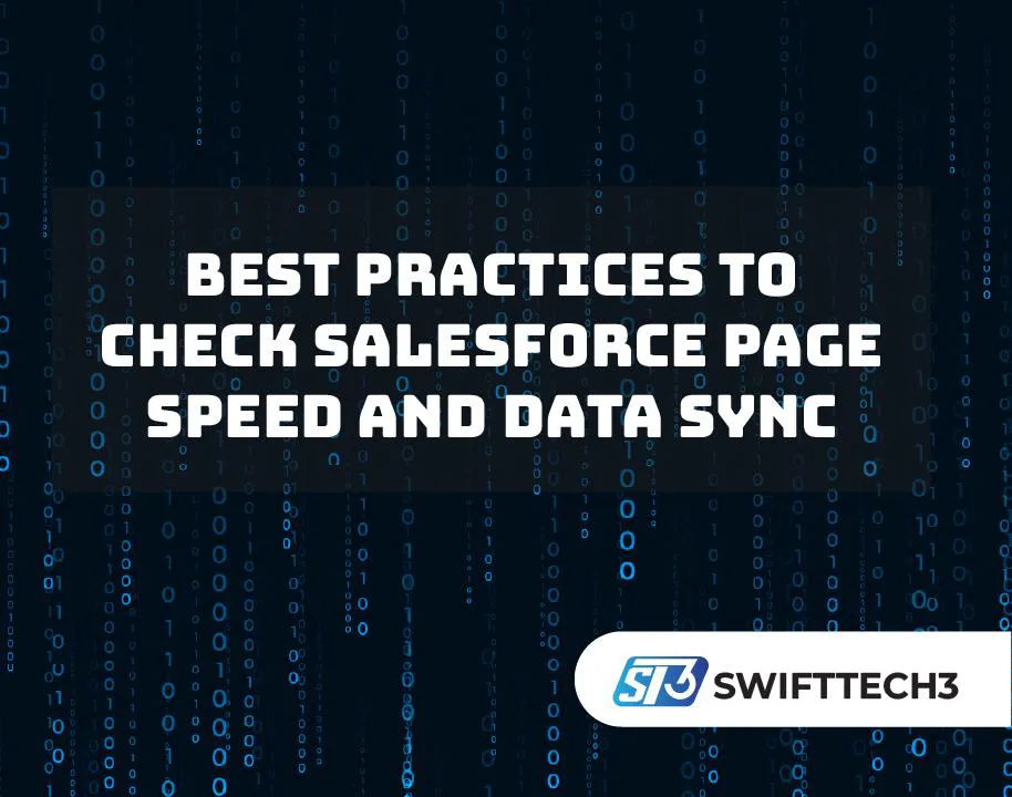 Best Practices to Check Salesforce Page Speed and Data Sync Check Salesforce Page