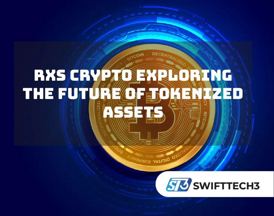 RXS Crypto Exploring The Future Of Tokenized Assets Rxs Crypto