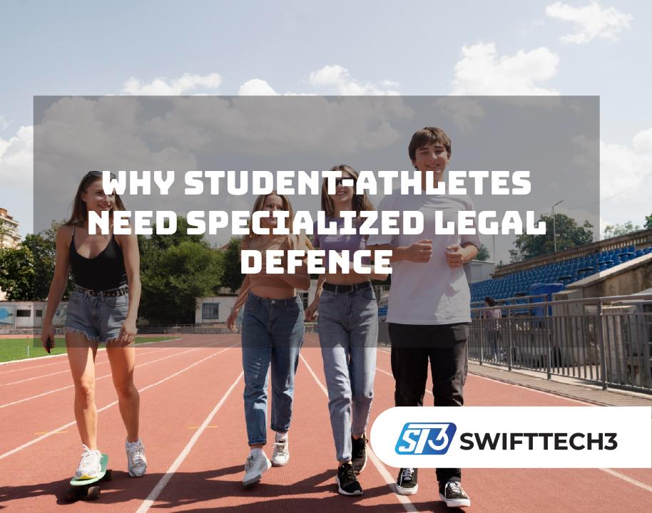 Why Student-Athletes Need Specialized Legal Defence