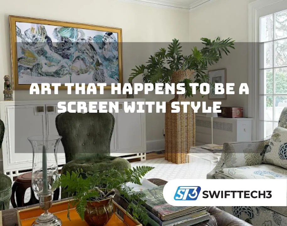 Art That Happens to Be a Screen With Style art