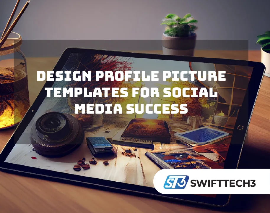 Design Profile Picture Templates for Social Media Success
