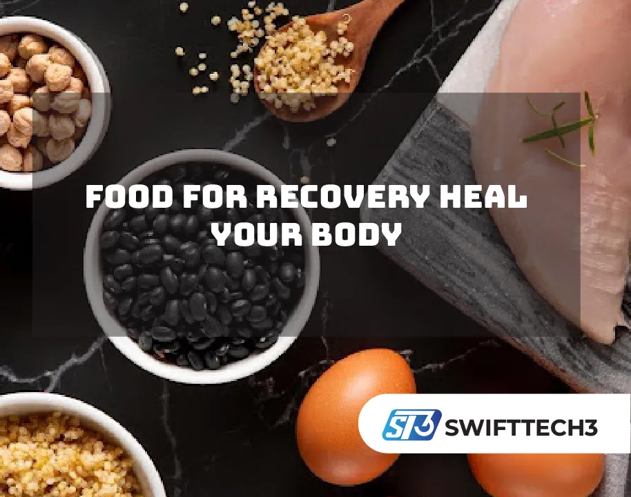 FOOD FOR RECOVERY HEAL YOUR BODY