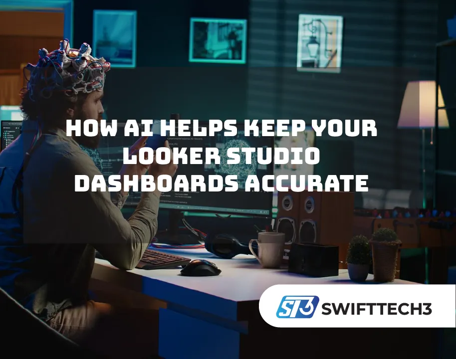 How AI Helps Keep Your Looker Studio Dashboards Accurate