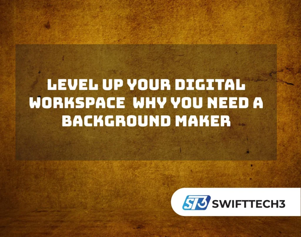 Level Up Your Digital Workspace Why You Need a Background Maker
