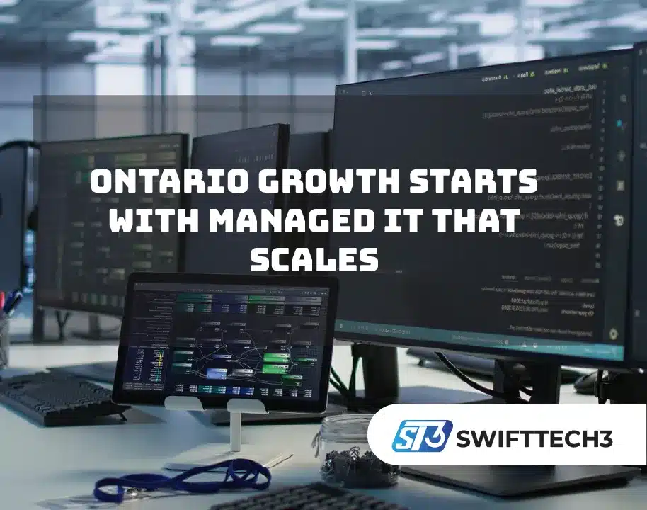 Ontario Growth Starts With Managed IT That Scales
