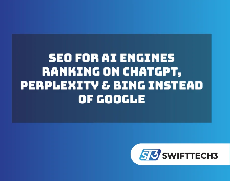 SEO for AI Engines Ranking on ChatGPT, Perplexity & Bing Instead of Google