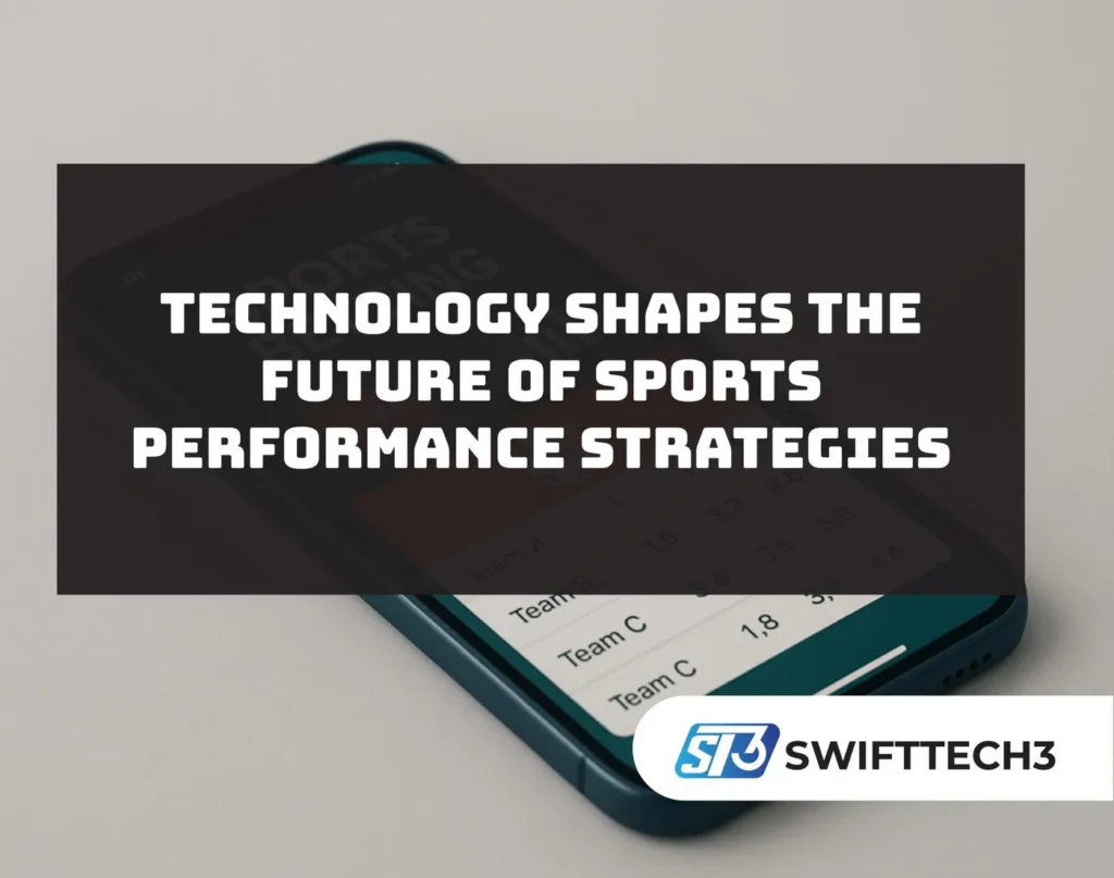 Technology shapes the future of sports performance strategies