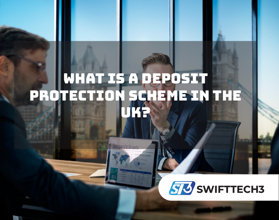 What is a Deposit Protection Scheme in the UK