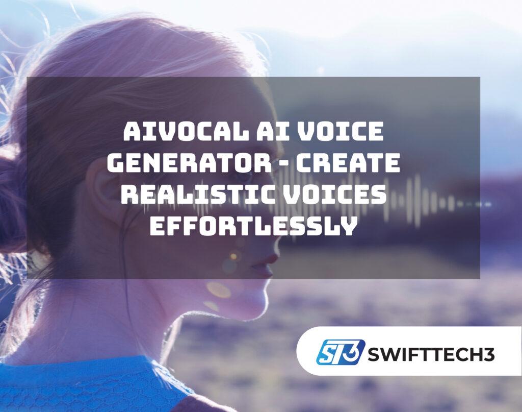 AIVocal AI Voice Generator – Create Realistic Voices Effortlessly ai voice