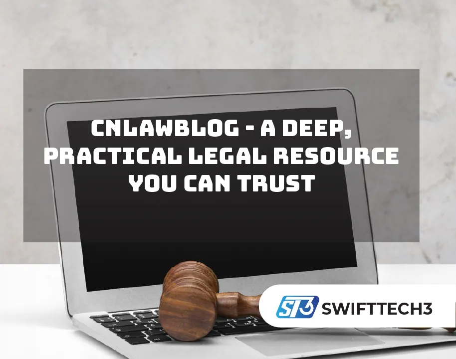 CNLawBlog – A Deep, Practical Legal Resource You Can Trust Cnlawblog