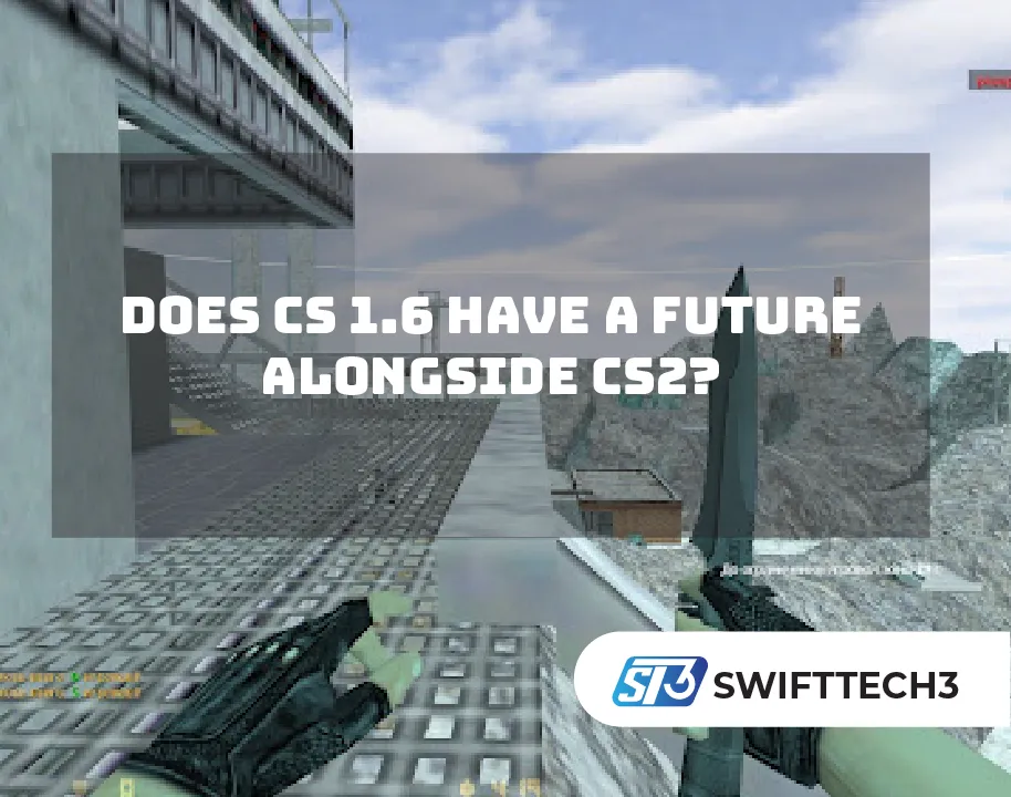 Does CS 1.6 Have a Future Alongside CS2?