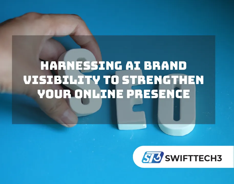 Harnessing AI Brand Visibility to Strengthen Your Online Presence