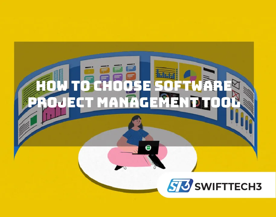 How to Choose Software Project Management Tool