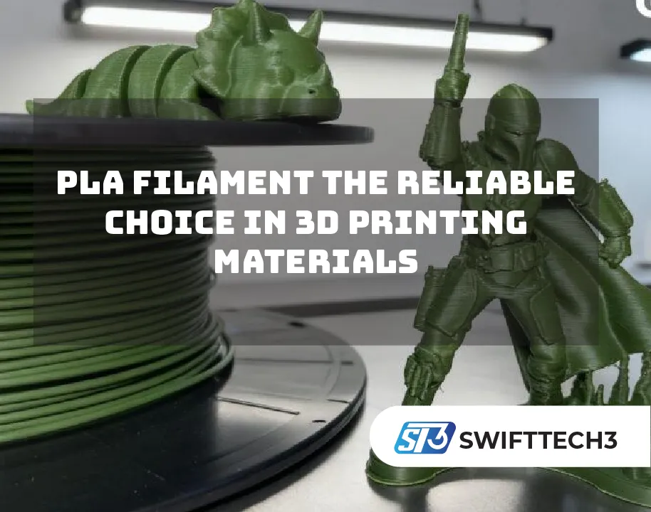 PLA Filament The Reliable Choice in 3D Printing Materials PLA Filament- The Reliable Choice in 3D Printing Materials