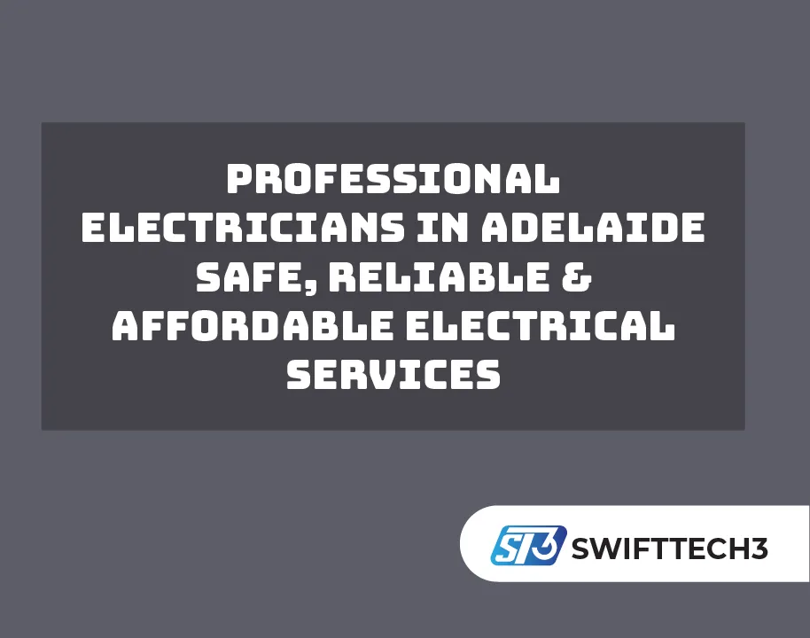 Professional Electricians in Adelaide Safe, Reliable & Affordable Electrical Services