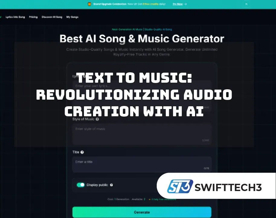 Text to Music: Revolutionizing Audio Creation with AI Text to Music- Revolutionizing Audio Creation with AI