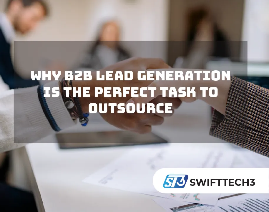 Why B2B Lead Generation Is the Perfect Task to Outsource