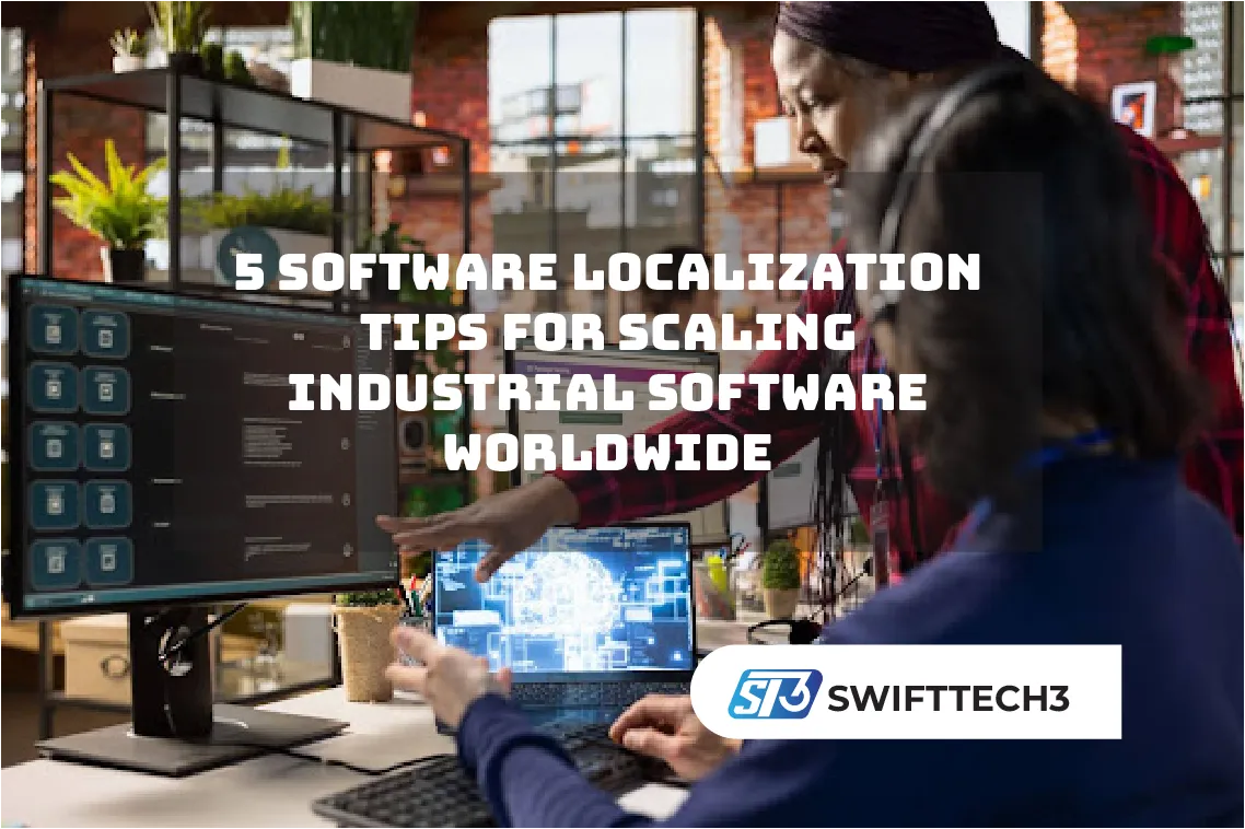 5 Software Localization Tips for Scaling Industrial Software Worldwide ...